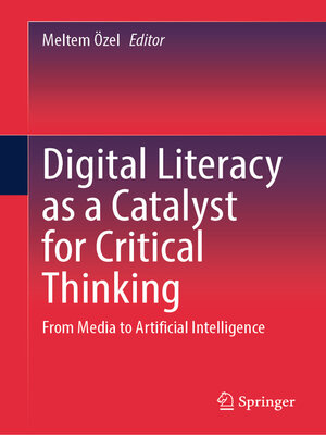 cover image of Digital Literacy as a Catalyst for Critical Thinking